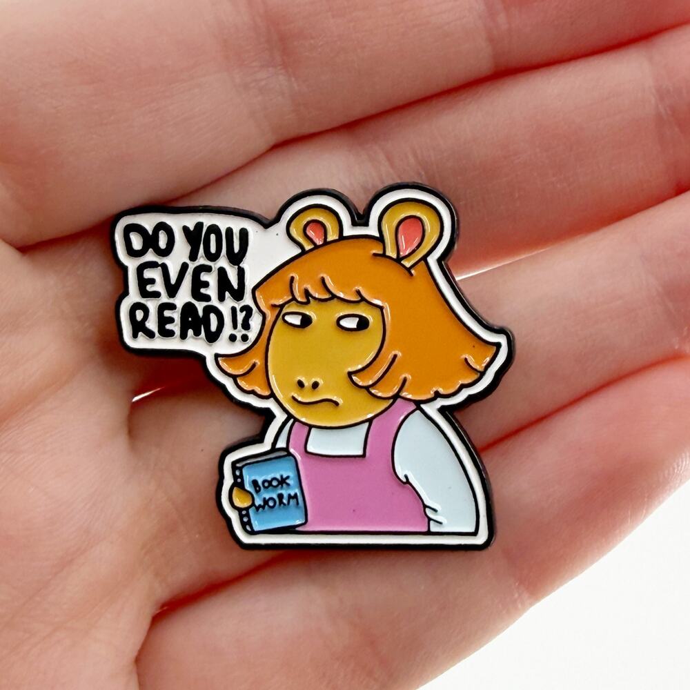 DW Can You Even Read Soft Enamel Pin